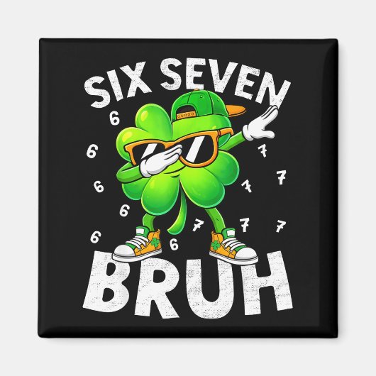 Aimant Drôle six sept bruh st patricks day dabbing (Devant)