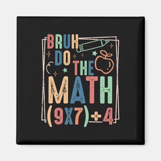 Aimant Drôle Six Sept Professeur Humour Bruh Faites Le Ca (Devant)