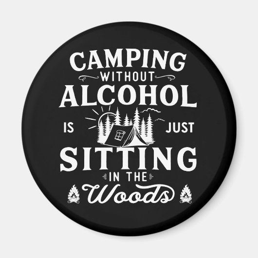 Aimant Drôle slogan camper camping à boire des paroles (Devant)