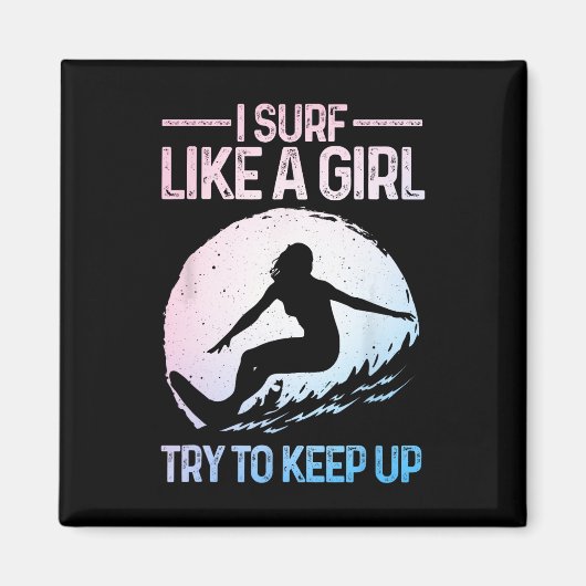 Aimant Drôle Surf comme une fille conception de surfeur p (Devant)