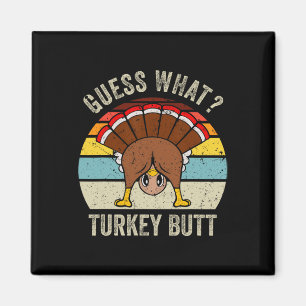 Aimant Drôle Thanksgiving Devine Ce Que Turquie Butt Mens
