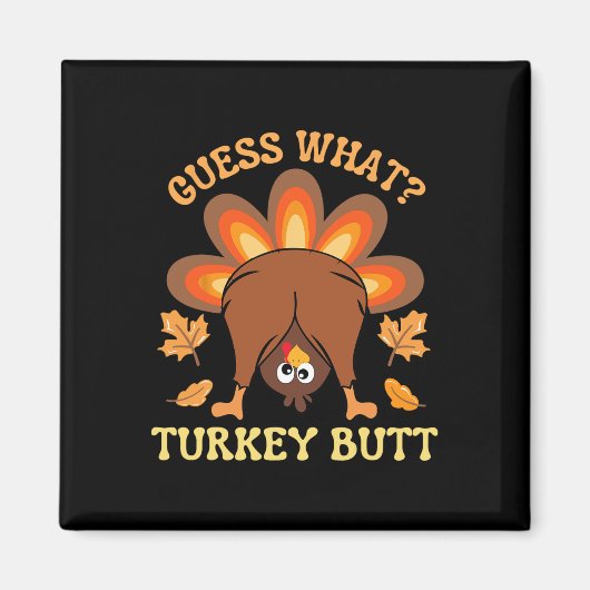 Aimant Drôle Thanksgiving Devine What Turkey Butt (Devant)