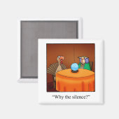 Aimant Drôle Thanksgiving Pourquoi L'Aimant Du Silence (Recto/Verso)