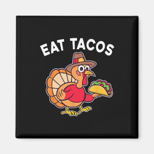 Aimant Drôle Thanksgiving Turquie Mange Tacos Mexicains M