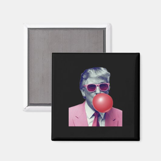 Aimant Drôle Trump Bubble Gum Yum Cadfts (Recto/Verso)