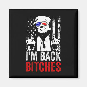 Aimant Drôle Trump Je suis de retour Es Prenez la Grande