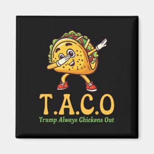 Aimant Drôle Trump Taco Trump Toujours Abandonne 28 