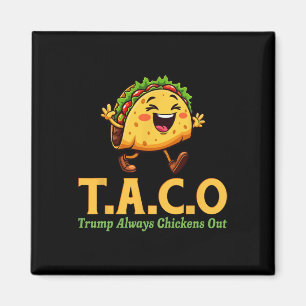 Aimant Drôle Trump Taco Trump Toujours Se Défile 11 