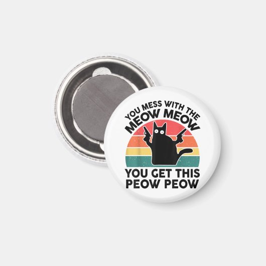 Aimant Drôle Tu Mess Avec Chemise Maillée Chat Noir Avec  (Recto/Verso)