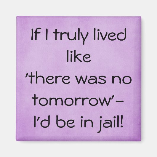 Aimant Drôle vivre comme pas de citation de demain (Devant)