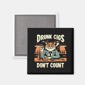 Aimant Drunk Cigs Don't Count Funny Cigarette Humor Smoki (Recto/Verso)