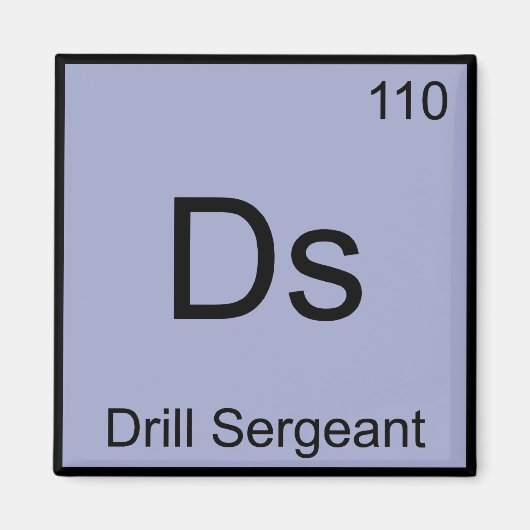 Aimant Ds - Sergent d'Exercice Chimie Élément Symbole Tee (Devant)