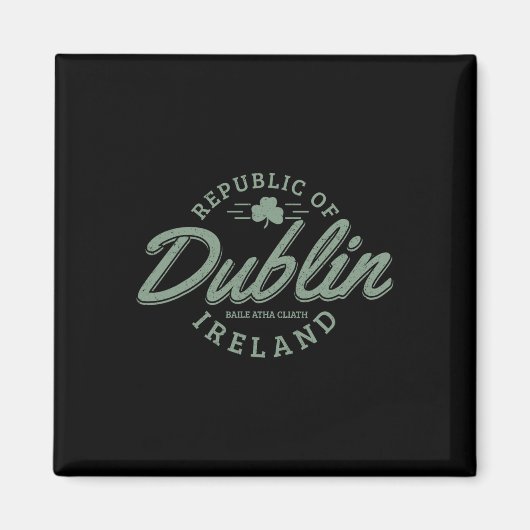 Aimant Dublin Irlande Clover Leaf Irish St Patricks Day (Devant)