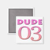 Aimant Dude 03 (Recto/Verso)