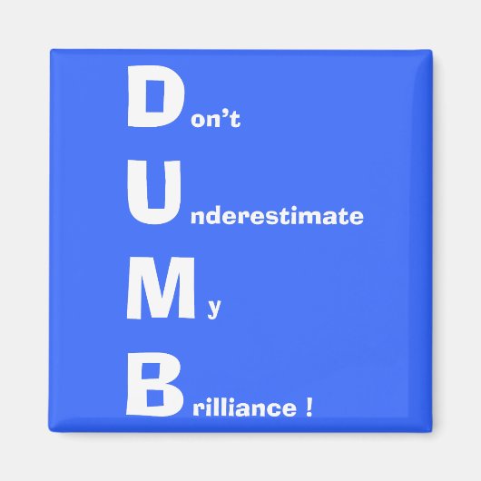 Aimant DUMB (blanc) (Devant)