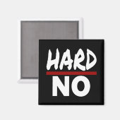 Aimant DUR NON, Drôle Stuborn Pas de Merci (Recto/Verso)