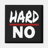 Aimant DUR NON, Drôle Stuborn Pas de Merci (Devant)