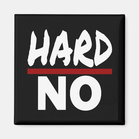 Aimant DUR NON, Drôle Stuborn Pas de Merci (Devant)