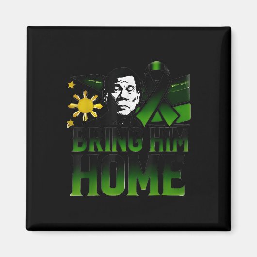 Aimant Duterte Ramenez-Le À La Maison Philippines Prrd Du (Devant)