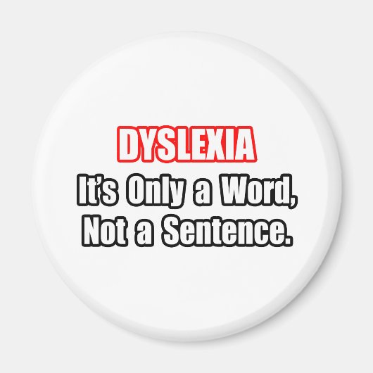 Aimant Dyslexie...Pas une peine (Devant)