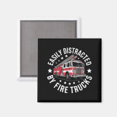 Aimant Easily Distracted By Fire Trucks Design  (Recto/Verso)