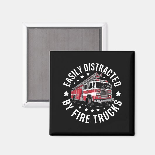 Aimant Easily Distracted By Fire Trucks Design  (Recto/Verso)