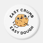 Aimant Easy Crumb Easy Dough Funky Cookie Pun (Devant)