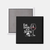 Aimant Eat Drink And Be Scary Funny Quote Modern Look (Recto/Verso)