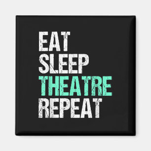 Aimant Eat Sleep Acter Répéter Funny Acteur Acteur Cadeau