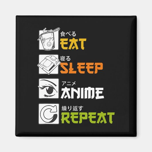 Aimant Eat Sleep Anime Repeat Venin Idea Cosplayer (Devant)