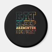 Aimant Eat Sleep Badminton Repeat Federball Sport (Devant)