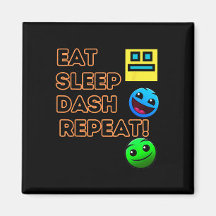 Aimant Eat Sleep Dash Répéter Video Game Géométrie Vidéo 