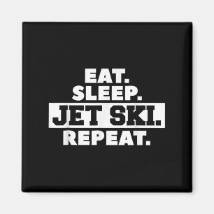 Aimant Eat Sleep Jet Ski Répéter Ski Ski Skier