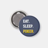Aimant Eat Sleep play poker (Recto/Verso)