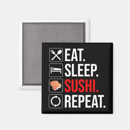 Aimant Eat. Sleep. Sushi. Repeat (Recto/Verso)