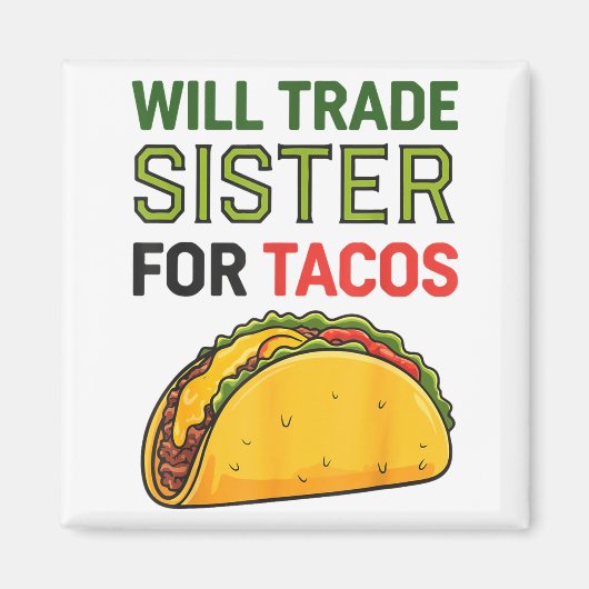 Aimant Échangerai ma sœur contre des tacos Cinco De Mayo (Devant)