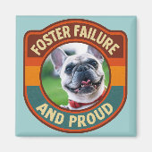Aimant Échec de placement Fier Cadeau d'adoption de chien (Devant)