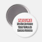 Aimant Échec...Pas une option...Concepteur d'intérieur (Recto/Verso)