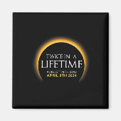 Aimant Éclipse Deux Fois Dans La Vie 2024 Éclipse Solaire (Devant)