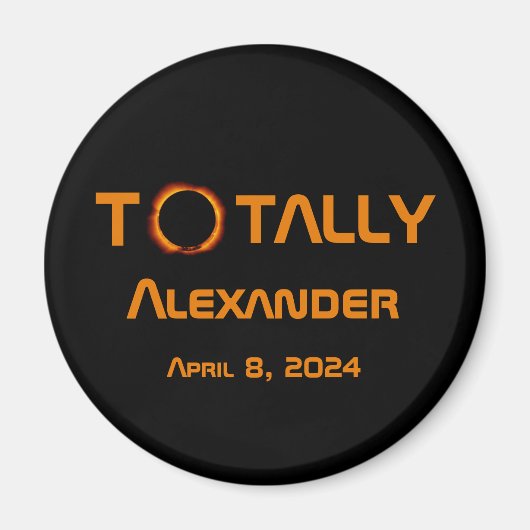 Aimant Éclipse Solaire 2024 Totalement Personnelle (Devant)