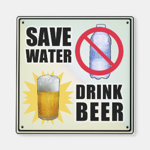 Aimant Économisez de l'eau - Boire de la bière