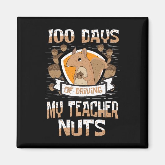 Aimant Écureuil 100 Jours De Conduite Mon Enseignant Nuts (Devant)