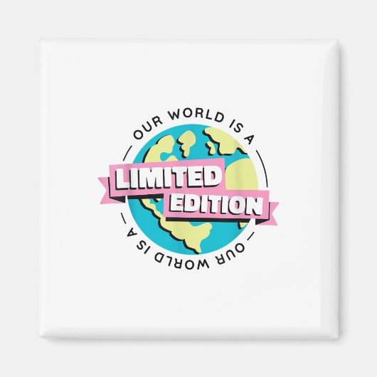Aimant Edition limitée Notre protection De l'environnemen (Devant)