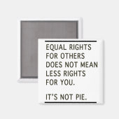 Aimant Égalité Des Droits Les Autres Ont Moins De Droits  (Recto/Verso)