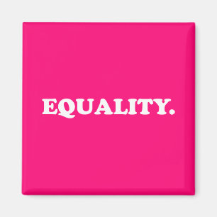 Aimant Égalité rose chaud moderne typographie minimaliste