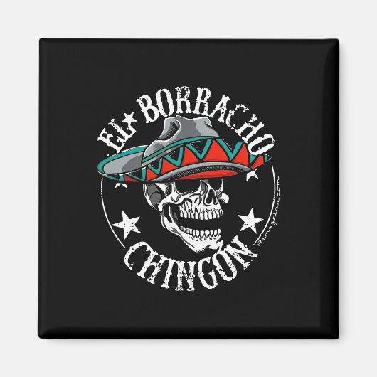 Aimant El Borracho Chingon Mexique Crâne à sucre Cinco De (Devant)