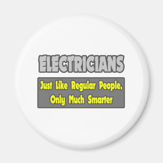 Aimant Électriciens... plus intelligents (Devant)
