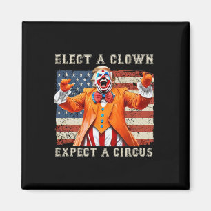 Aimant Élisez un clown, attendez un cirque Drapeau améric
