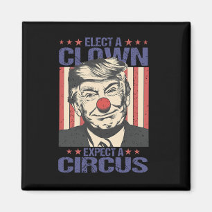 Aimant Élisez un clown, attendez une chemise de cirque dr