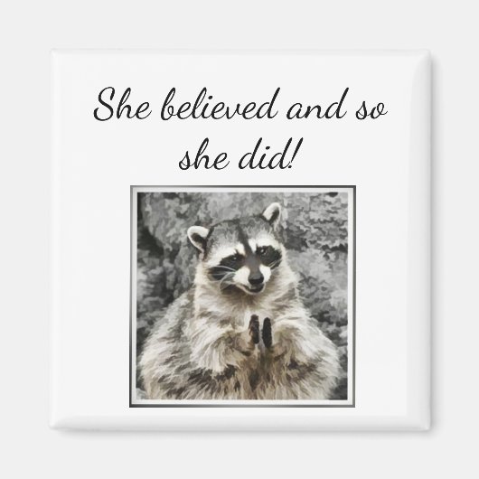 Aimant "Elle croyait" Clapping Raccoon Fun Encouragement (Devant)